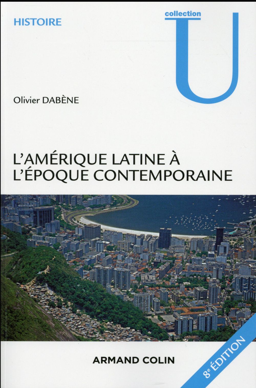 L'amerique latine a l'epoque contemporaine - 8e ed