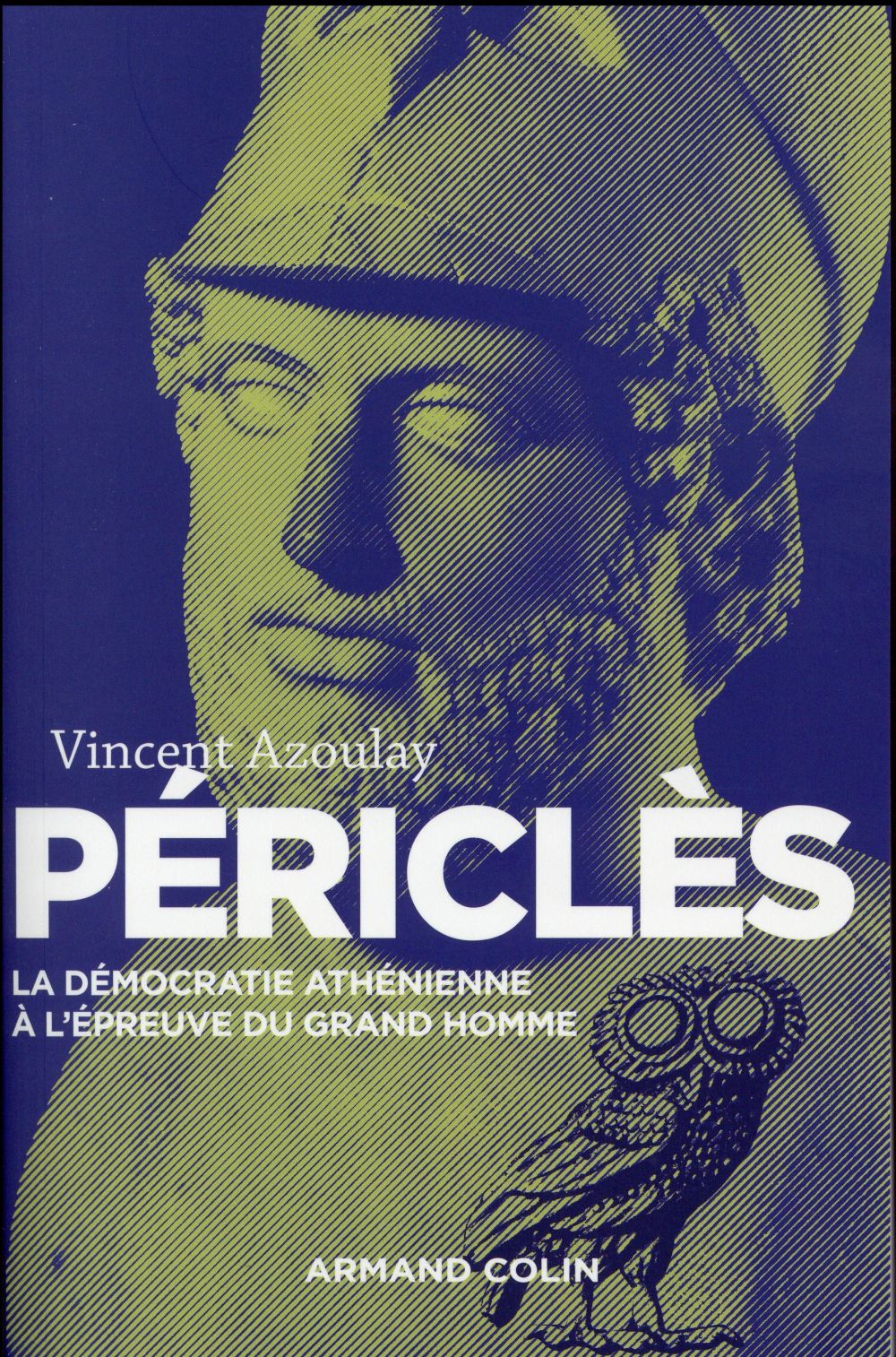 Périclès ; la démocratie athénienne à l'épreuve du grand homme (2e édition)