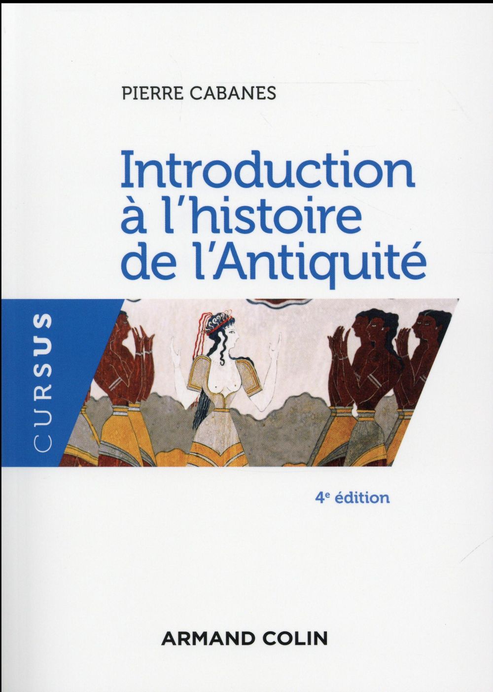 Introduction à l'histoire de l'Antiquité (4e édition)