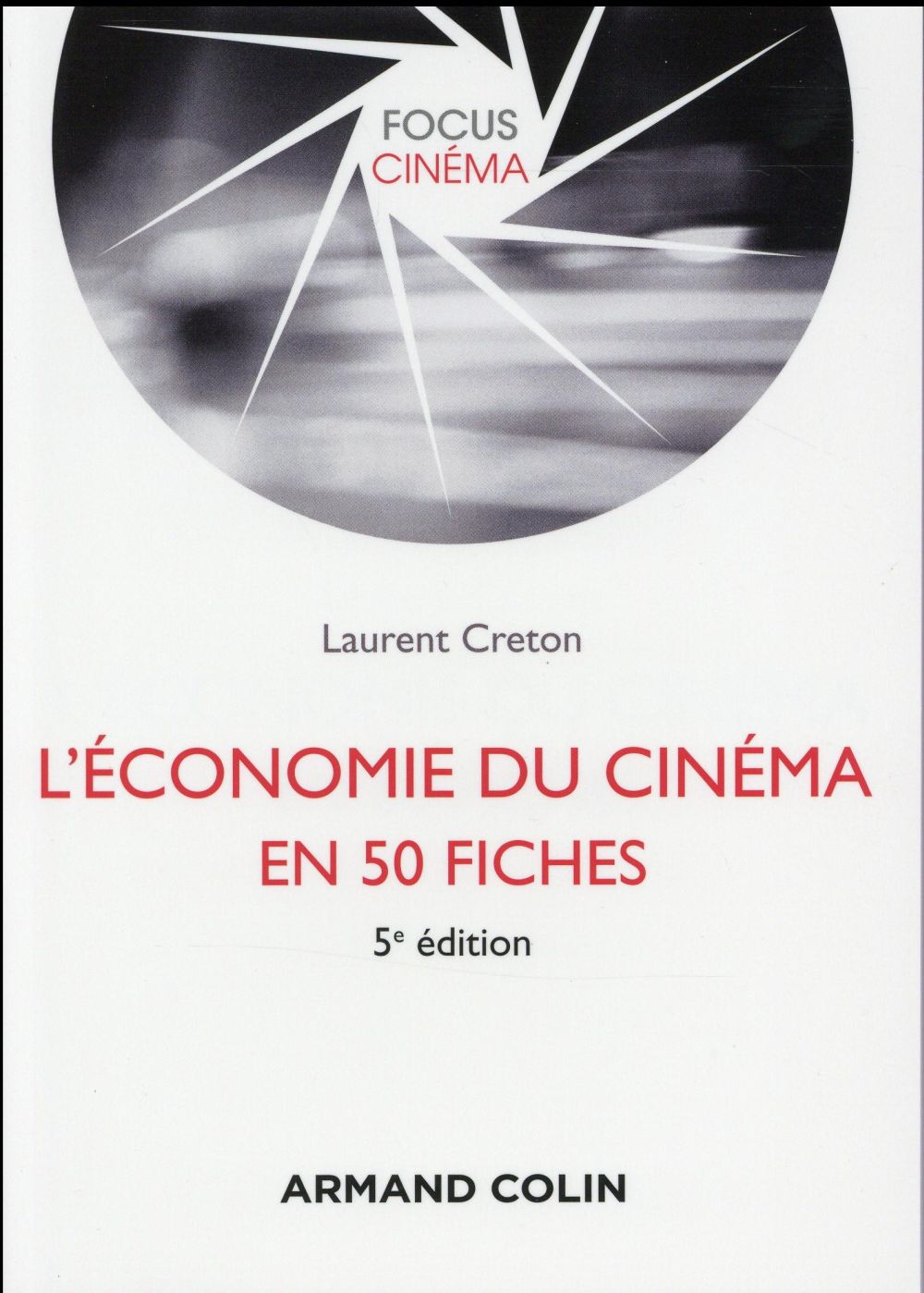 L'économie du cinéma en 50 fiches (5e édition)