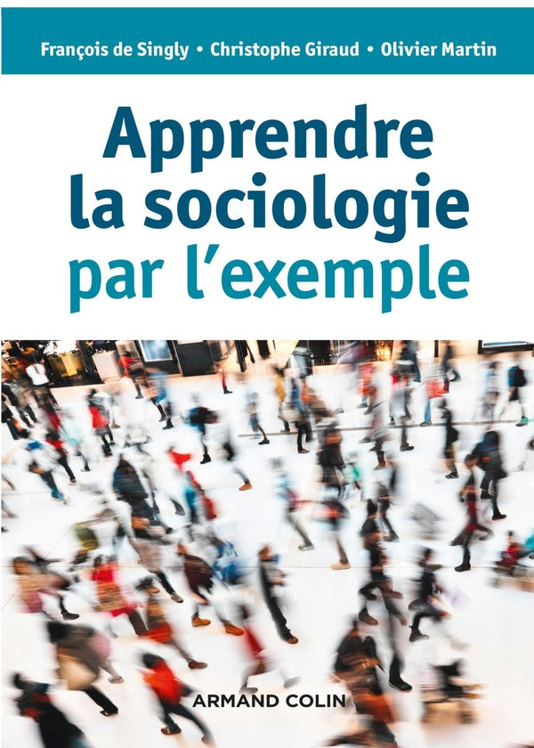 Apprendre la sociologie par l'exemple (3e édition)