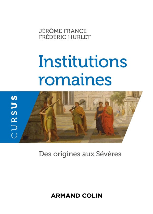 Institutions romaines ; des origines aux Sévères