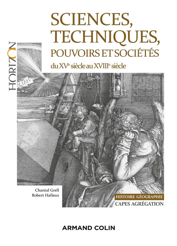 Sciences, techniques, pouvoirs et sociétés du XVe siècle au XVIIIe siècle