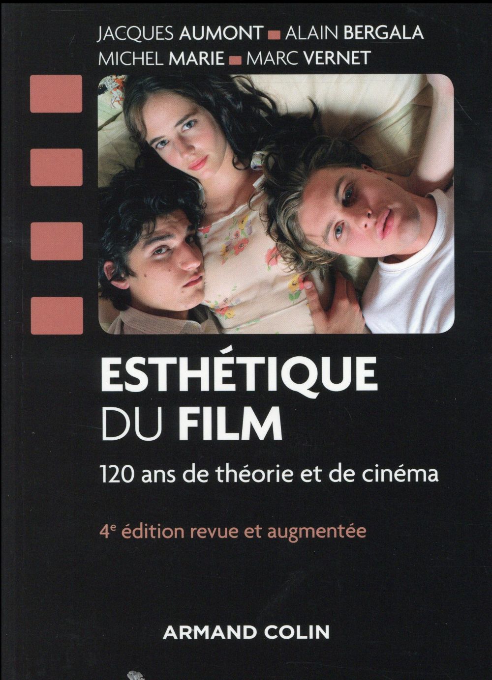 Esthétique du film ; 120 ans de théorie et de cinéma (4e édition)
