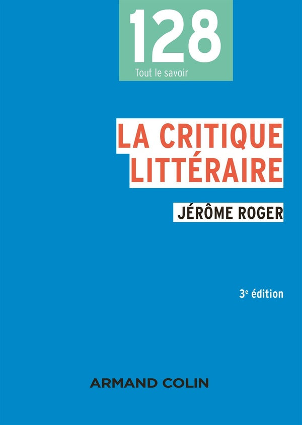 La critique littéraire (3e édition)