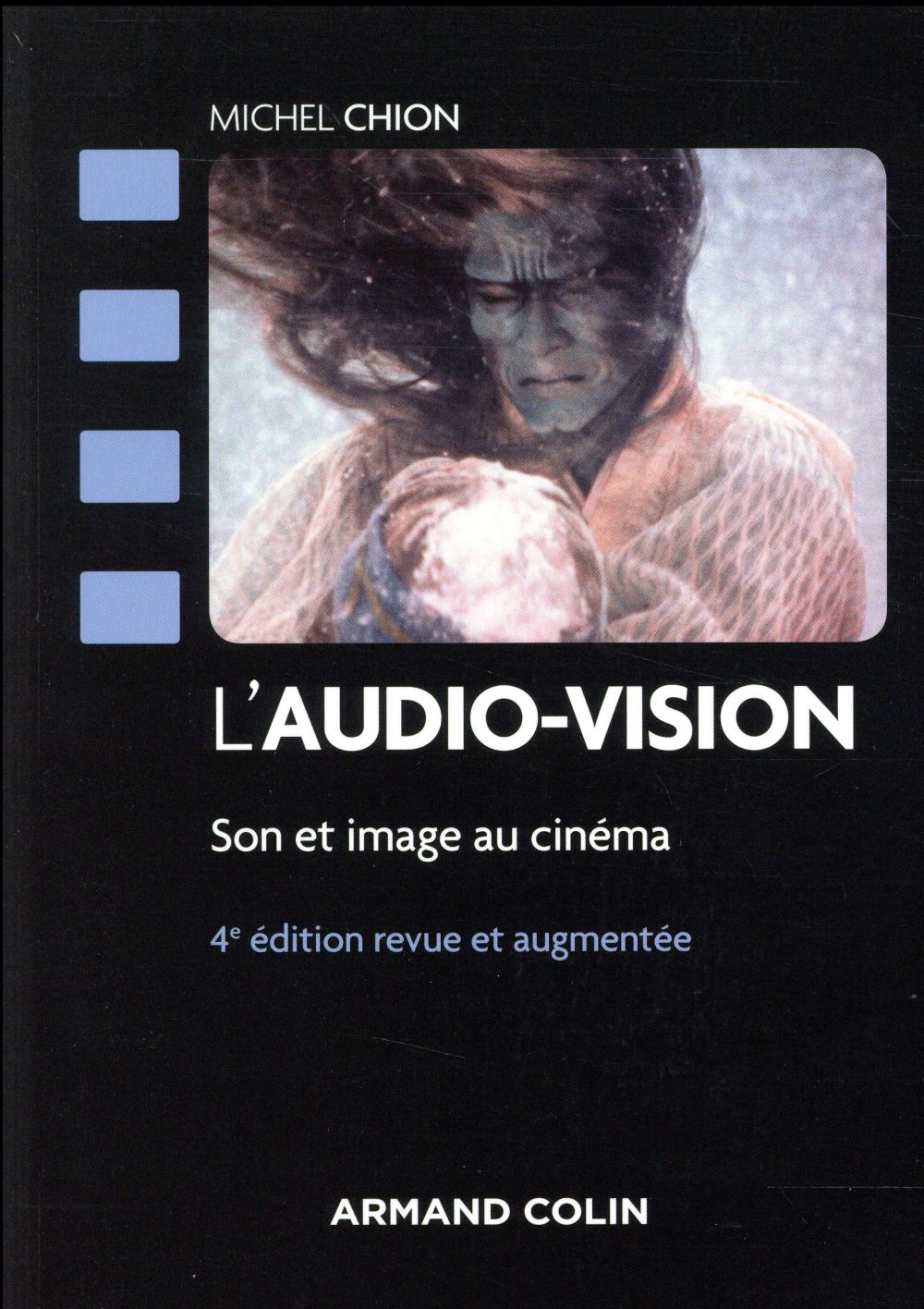L'audio-vision - 4e ed. - son et image au cinema (4e édition)