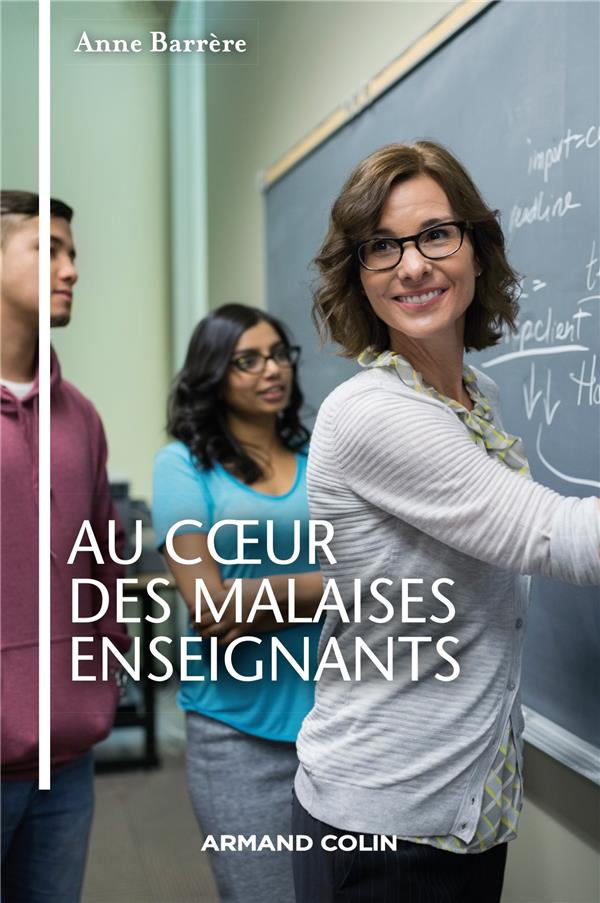 Au coeur des malaises enseignants ; anti-manuel de bonnes pratiques