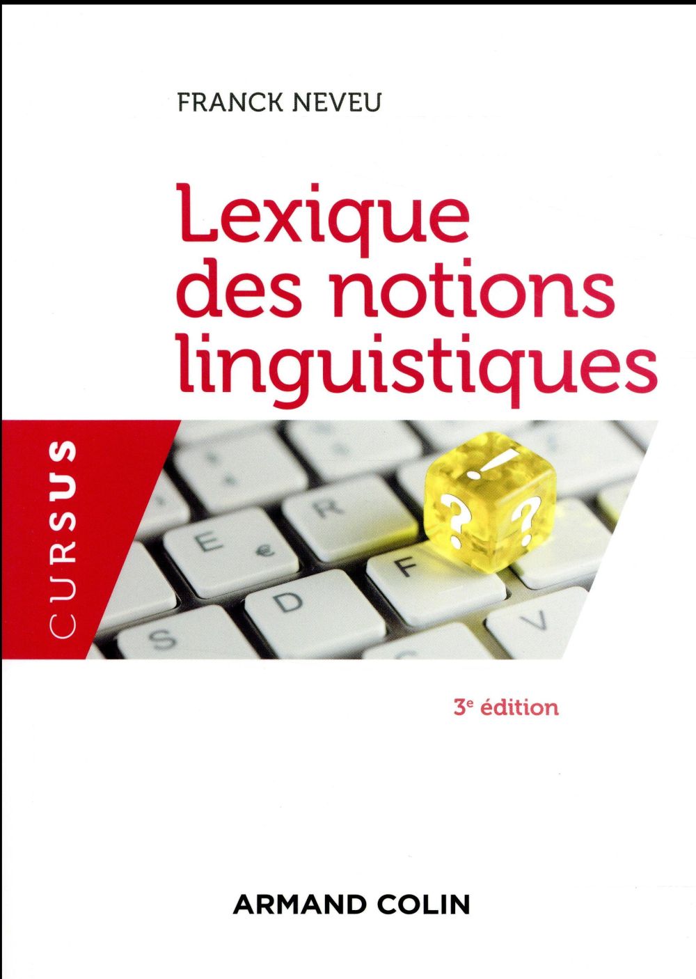 Lexique des notions linguistiques (3e édition)
