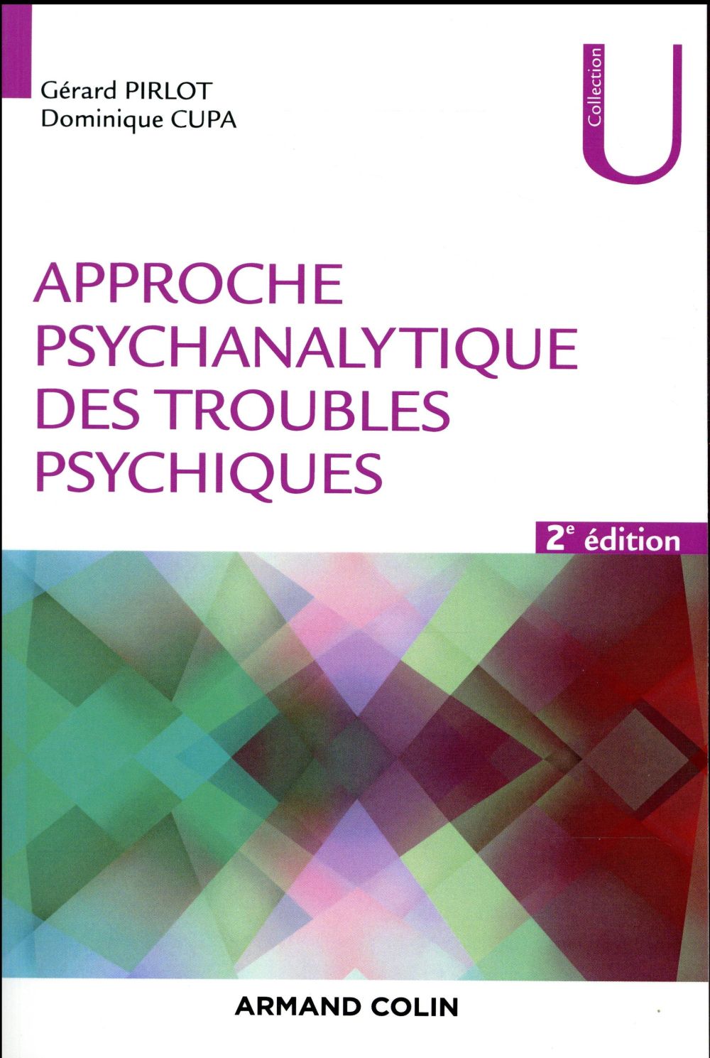 Approche psychanalytique des troubles psychiques (2e édition)