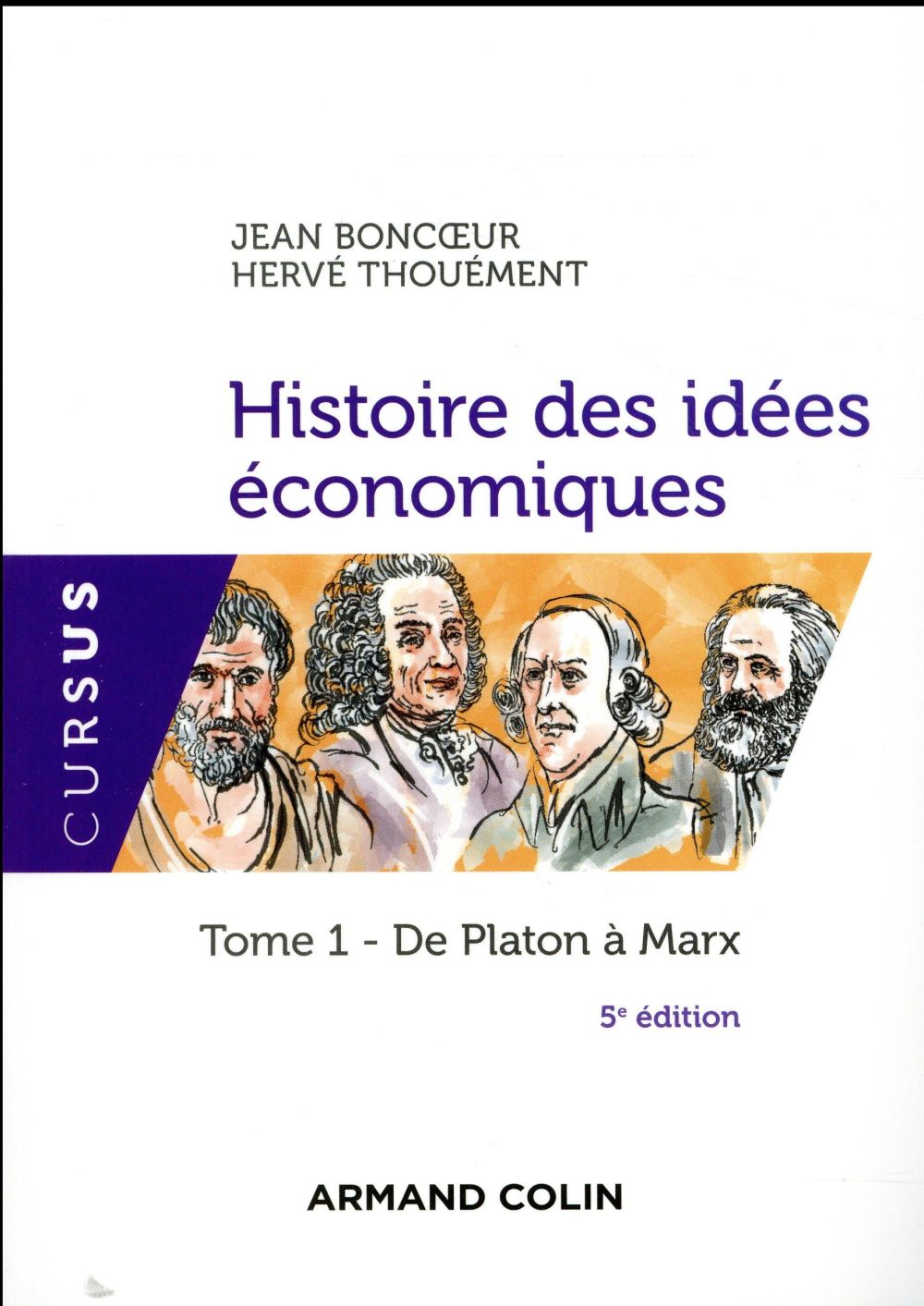 Histoire des idées économiques Tome 1 ; de Platon à Marx (5e édition)