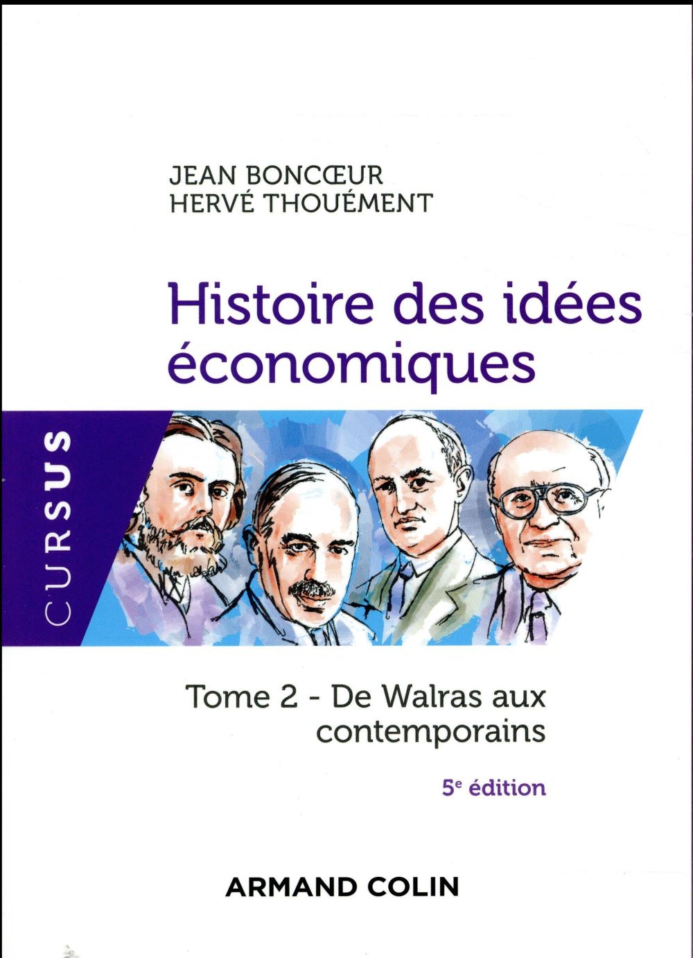 Histoire des idées économiques Tome 2 ; de Walras aux contemporains (5e édition)