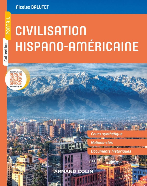 Civilisation hispano-américaine ; histoire et société