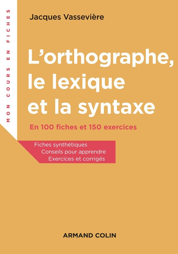 L'orthographe en 150 règles et 150 exercices