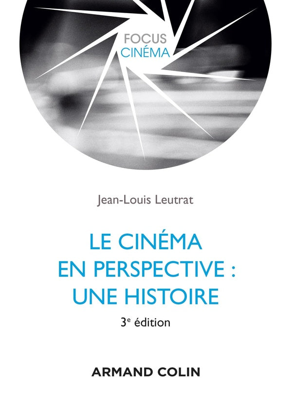 Le cinéma en perspective : une histoire (3e édition)