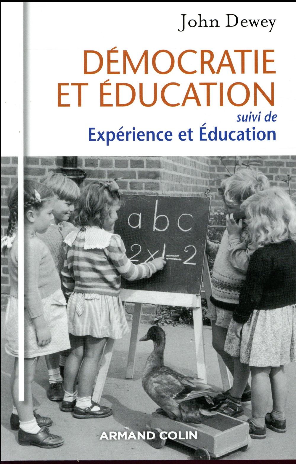 Démocratie et éducation ; expérience et éducation