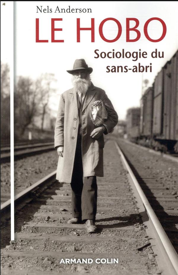 Le hobo ; sociologie du sans-abri