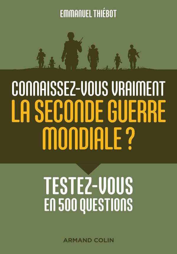 Connaissez-vous vraiment la seconde guerre mondiale ? testez-vous en 500 questions