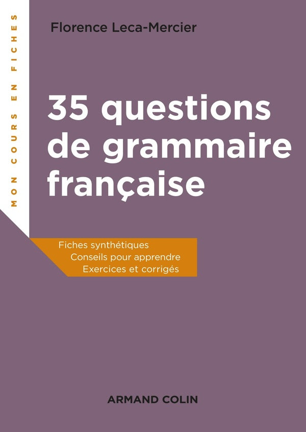 35 questions de grammaire française ; cours, exercices, corrigés