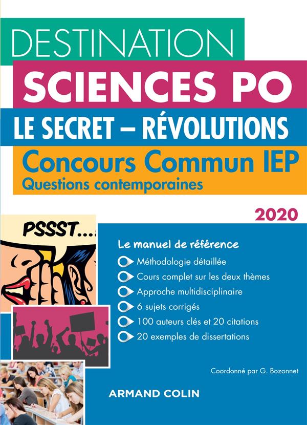 Destination Sciences Po ; questions contemporaines ; le secret, révolutions ; concours commun IEP (édition 2020)