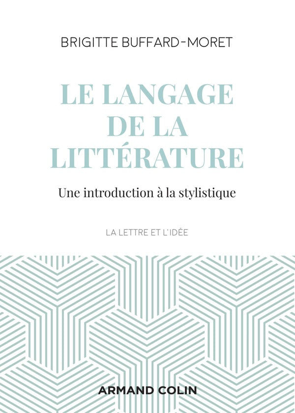 Le langage de la littérature ; une introduction à la stylistique (3e édition)