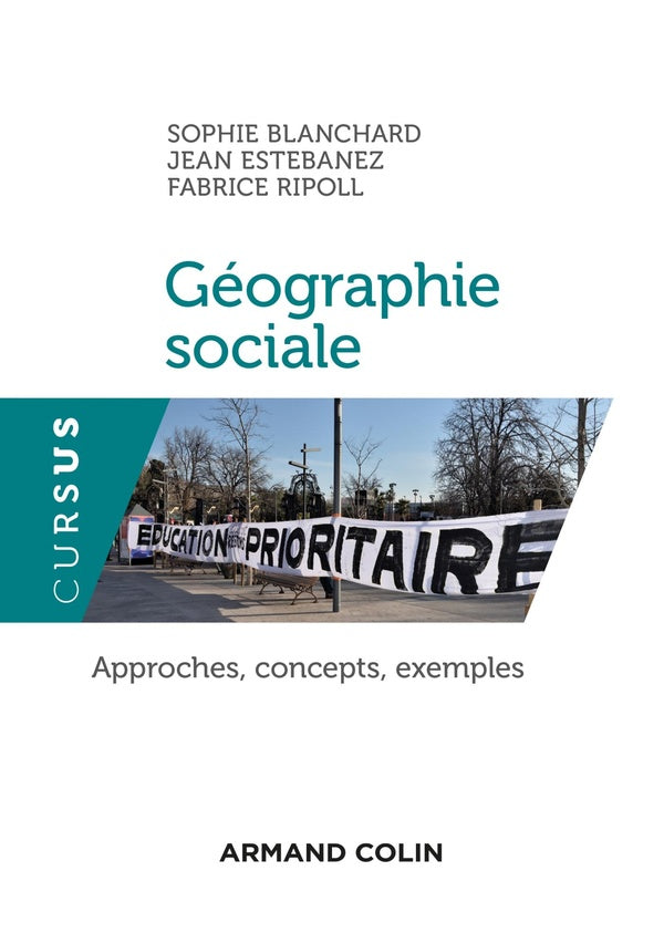Géographie sociale ; approches, concepts, exemples