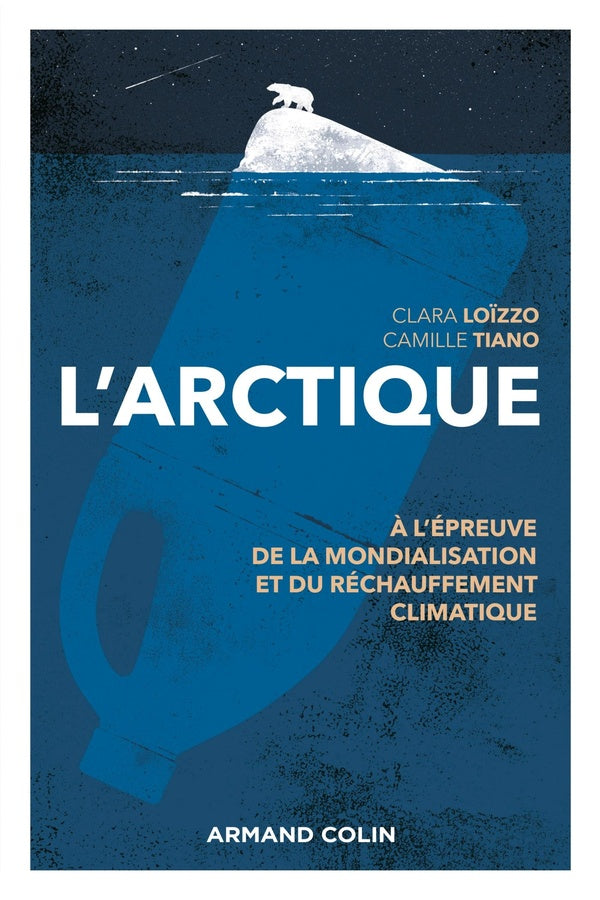 L'Arctique ; à l'épreuve de la mondialisation et du changement climatique