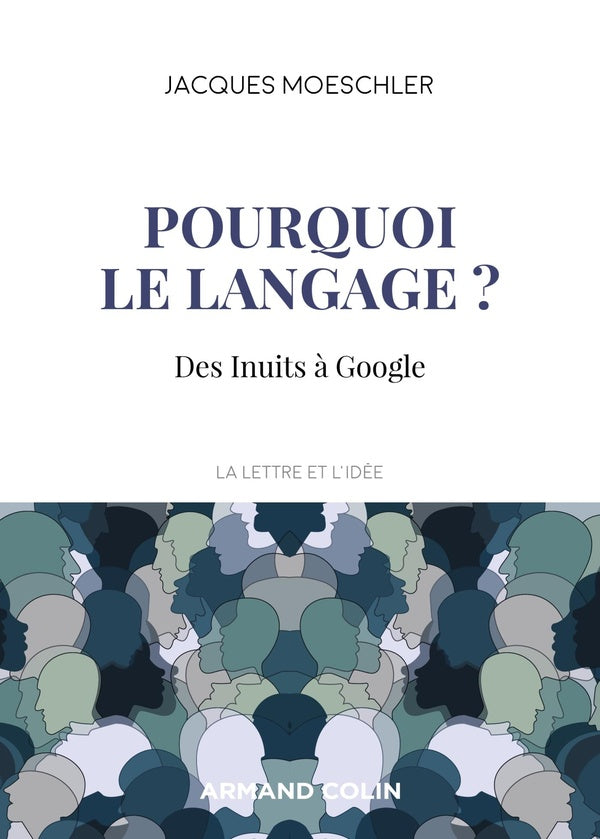 Pourquoi le langage ? ; des Inuits à Google