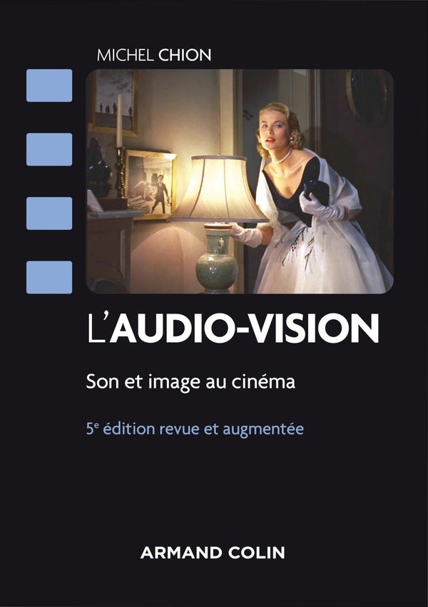 L'audio-vision : son et image au cinéma (5e édition)