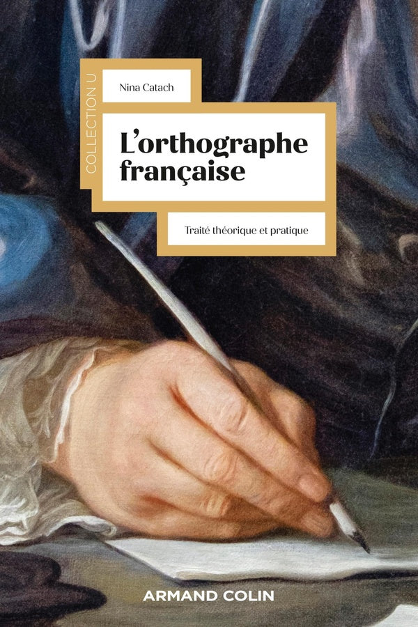L'orthographe française : traité théorique et pratique
