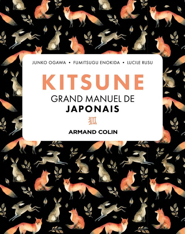 Kitsune : grand manuel de japonais