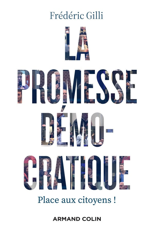 La promesse démocratique : place aux citoyens !
