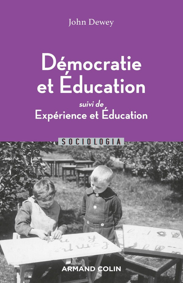 Démocratie et éducation ; expérience et éducation