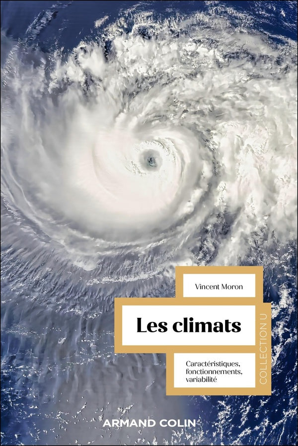Les climats : Caractéristiques, fonctionnements, variabilité