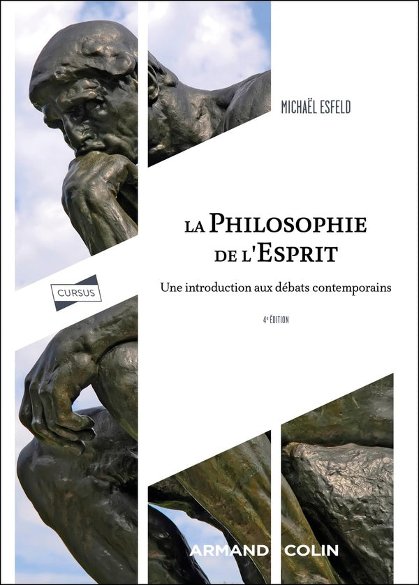 La philosophie de l'esprit : Une introduction aux débats contemporains (4e édition)