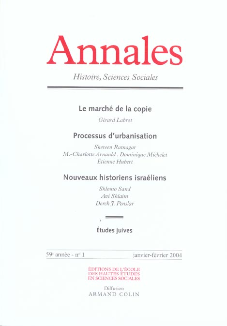 ANNALES HISTOIRE SCIENCES SOCIALES n.59/1 : le marché de la copie ; processus d'urbanisation ; nouveaux historiens israéliens