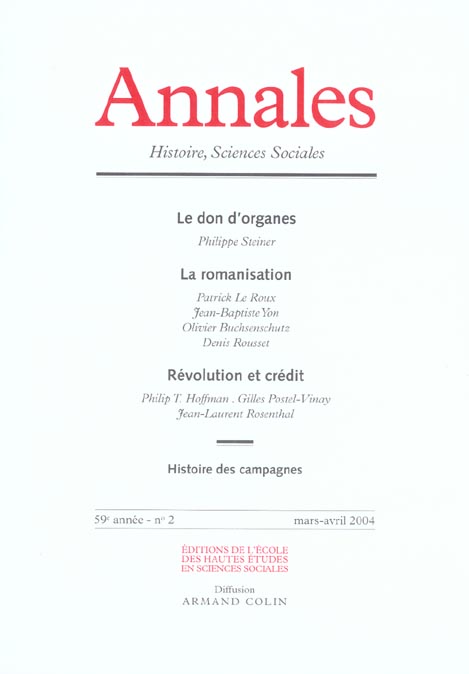 ANNALES HISTOIRE SCIENCES SOCIALES n.59/2 : le don d'organes ; la romanisation ; révolution et crédit ; histoire des campagnes