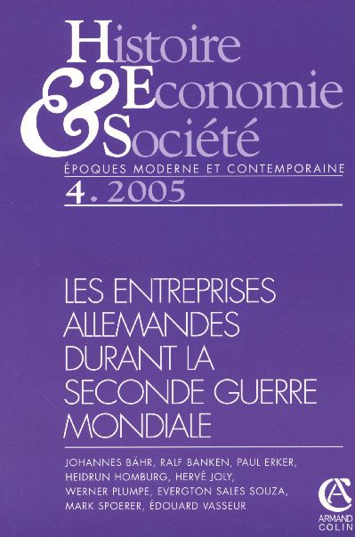 Histoire, économie & société n.4 : les entreprises allemandes durant la 2nde guerre mondiale