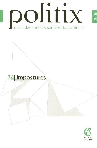 Politix volume 19 n.74 ; impostures