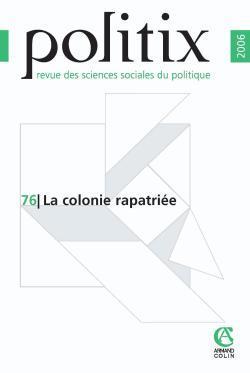 REVUE POLITIX n.76 : la colonie rapatriée