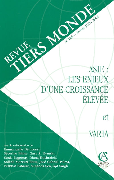REVUE TIERS-MONDE n.186 : Asie: les enjeux d'une croissance élevée et varia