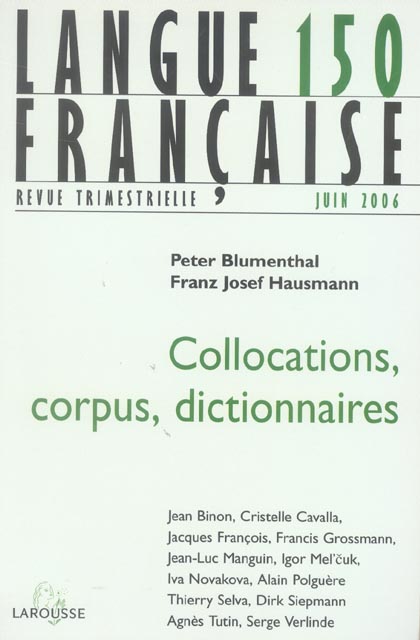 REVUE LANGUE FRANCAISE n.150 : collocations, corpus, dictionnaires