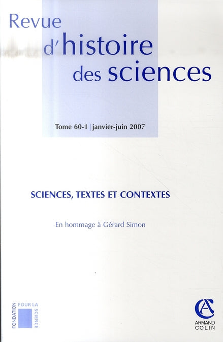 Revue d'histoire des sciences n.60 : science, textes et contextes