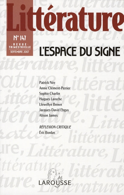 Littérature n.147 : l'espace du signe