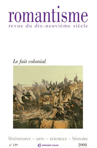 Romantisme n.139 : le fait colonial