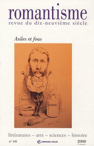 Romantisme n.141 : asiles et fous