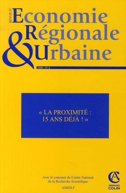 Revue d'économie régionale et urbaine n.3 : la proximité : 15 ans déjà ! (édition 2008)