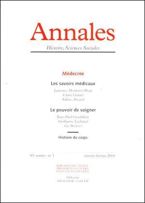 ANNALES HISTOIRE SCIENCES SOCIALES n.64 : médecine : les savoirs médicaux ; le pouvoir de soigner