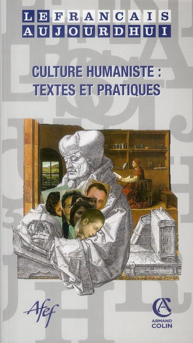 Le français d'aujourd'hui n.167 : culture humaniste : textes et pratiques