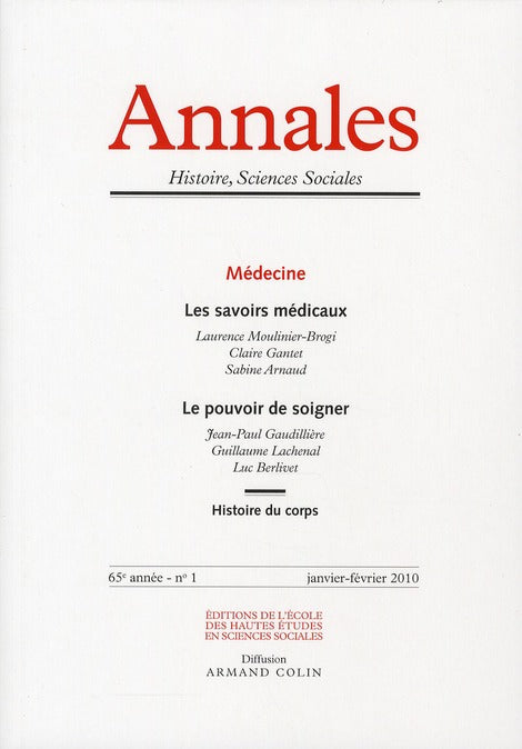 ANNALES HISTOIRE SCIENCES SOCIALES n.65/1 : les savoirs médicaux ; le pouvoir de soigner