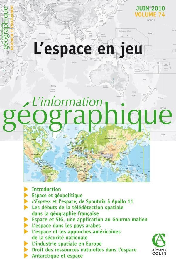 L'information géographique n.2 : l'espace en jeu (édition 2010)